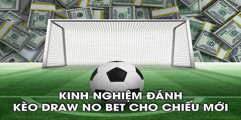 Tổng hợp các lời khuyên đánh kèo hòa ngoại trừ